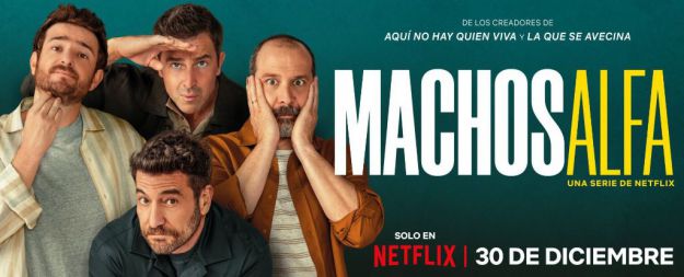 'Machos alfa' en Netflix: Sin derechos, sin privilegios... y sin mundial