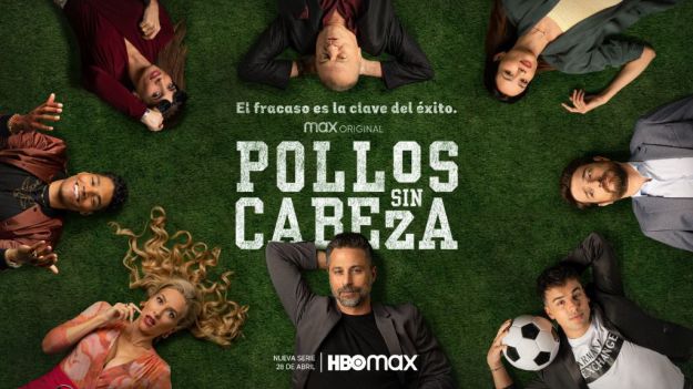 HBO Max calienta el estreno de 'Pollos sin cabeza'