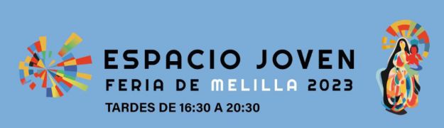 Programa del Espacio Joven de la Feria de Melilla 2023