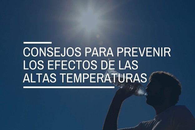 Recomendaciones para proteger la salud ante el calor extremo