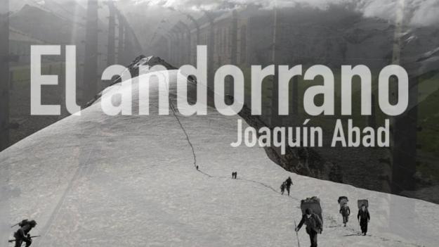 'El andorrano' de Joaquín Abad cobrará vida en la gran pantalla