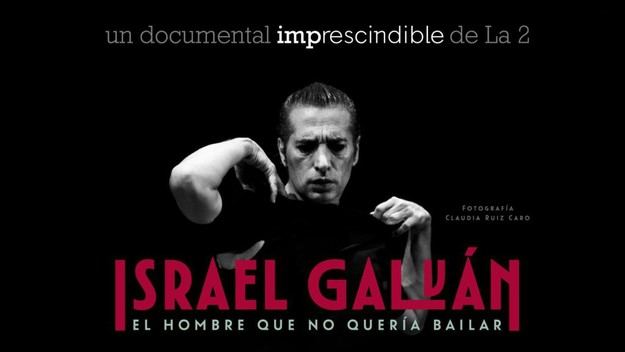 Estreno de 'El hombre que no quería bailar', un documental sobre Israel Galván en 'Imprescindibles'