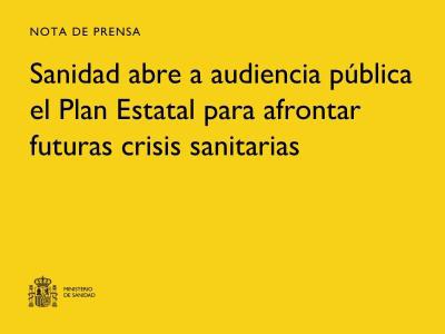 Sanidad presenta el Plan Estatal para enfrentar crisis sanitarias futuras